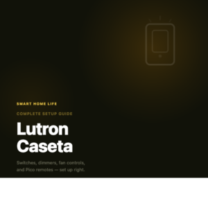 Lutron Caseta: Complete Guide